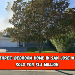 A three-bedroom home in San Jose was sold for $1.4 million