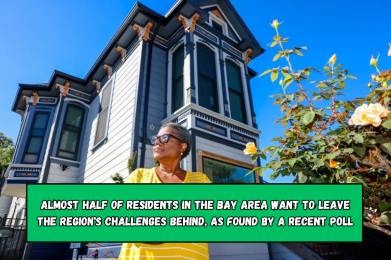 Almost half of residents in the Bay Area want to leave the region's challenges behind, as found by a recent poll